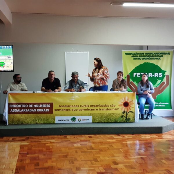 Fetar-RS inicia 1º Encontro Estadual de Mulheres Assalariadas Rurais