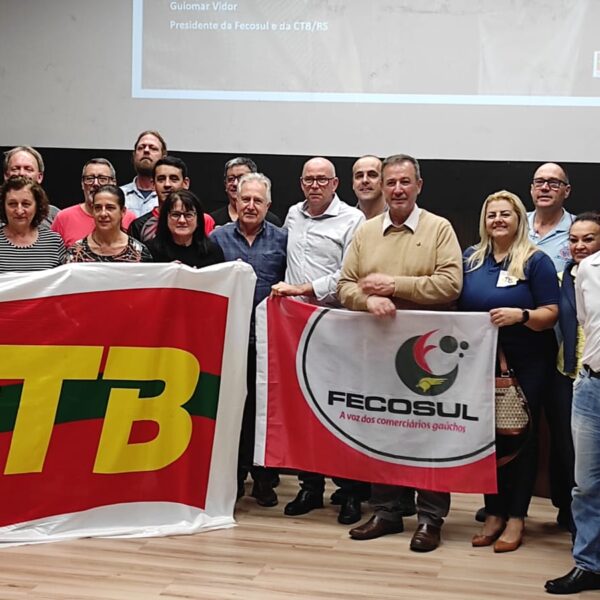 CTB e Fecosul realizam debate sobre reforma sindical e trabalhista em Lajeado