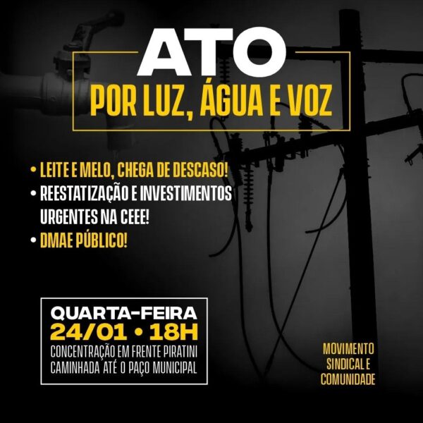 Ato por Luz, Água e Voz acontece nesta quarta-feira (24) em Porto Alegre