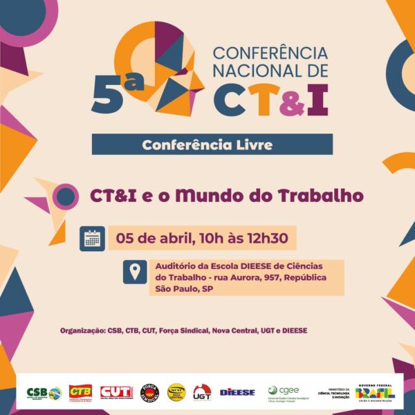 Participe da Conferência CT&I e o Mundo do Trabalho