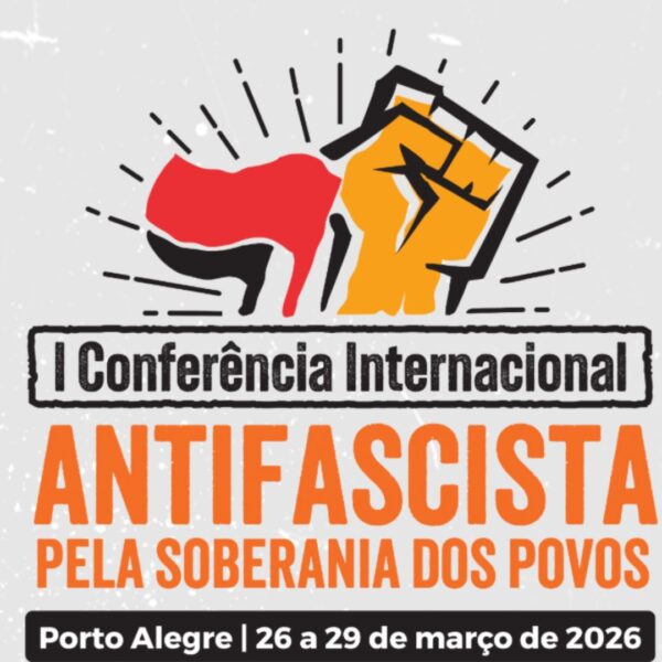 I Conferência Internacional Antifascista pela Soberania dos Povos ocorre em março com chamada global à resistência