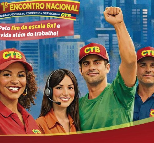 Caxias do Sul sedia o 1º Encontro Nacional de Trabalhadores de Comércio e Serviços da CTB